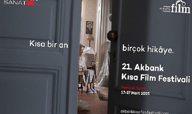 21. Akbank Kısa Film Festivali yarışma bölümü sonuçları açıklandı