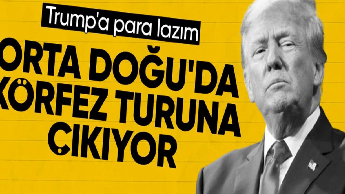 ABD Başkanı Donald Trump Körfez turuna çıkıyor