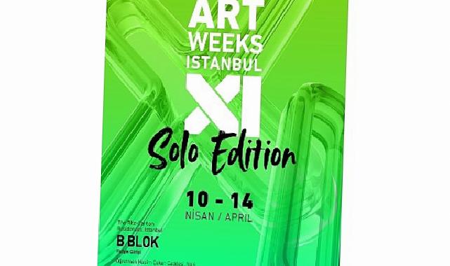Artweeks Istanbul XI. Solo Edisyon 10 Nisan’da başlıyor