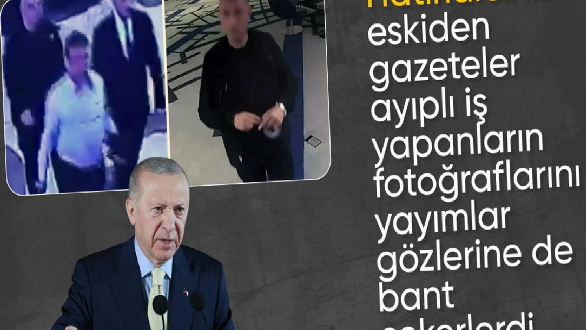 Cumhurbaşkanı Erdoğan: Eskiden ayıplı iş yapanların gözlerine bant çekerlerdi