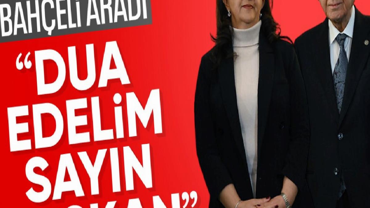 Devlet Bahçeli, Sırrı Süreyya Önder için Pervin Buldan’ı aradı: Dua edelim