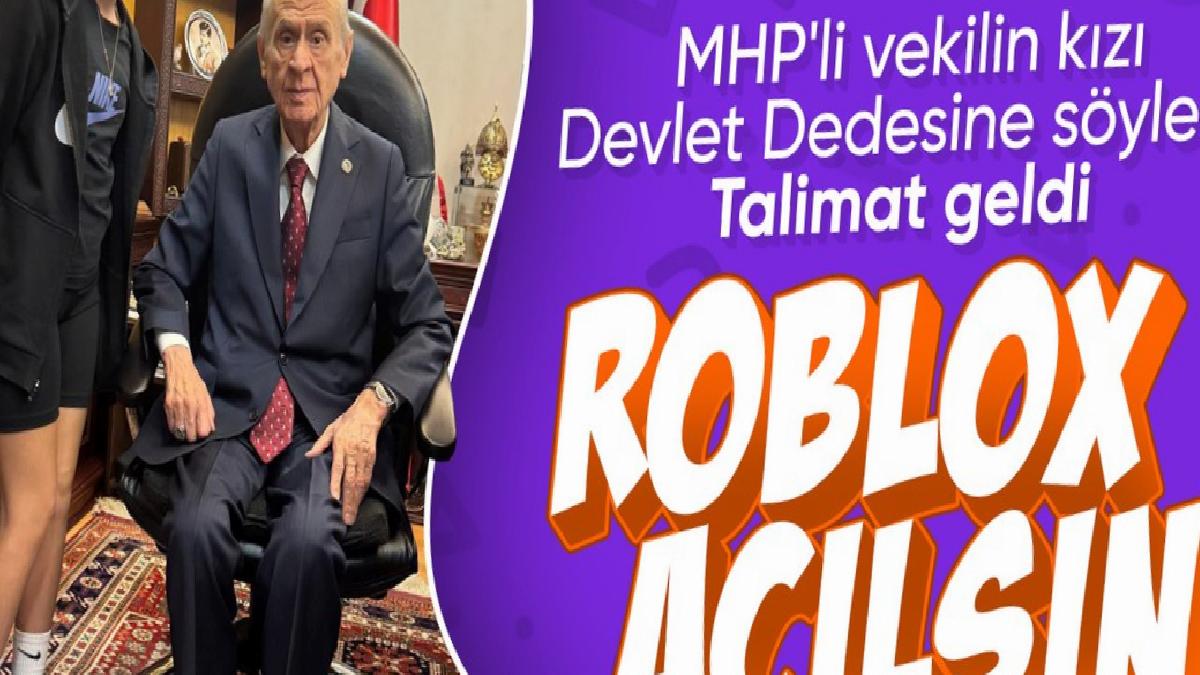 Devlet Bahçeli’ye ‘Roblox açılsın’ talebi