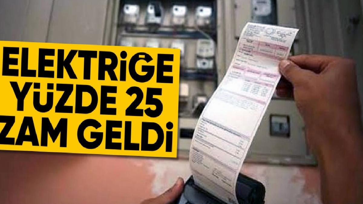 Elektrik tüketimine yüzde 25 zam