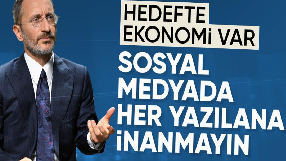 Fahrettin Altun’dan sosyal medyada ekonomi manipülasyonu uyarısı