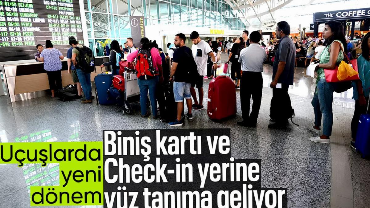 Havalimanlarında yeni dönem! Check-in yerine yüz tanıma devri başlıyor