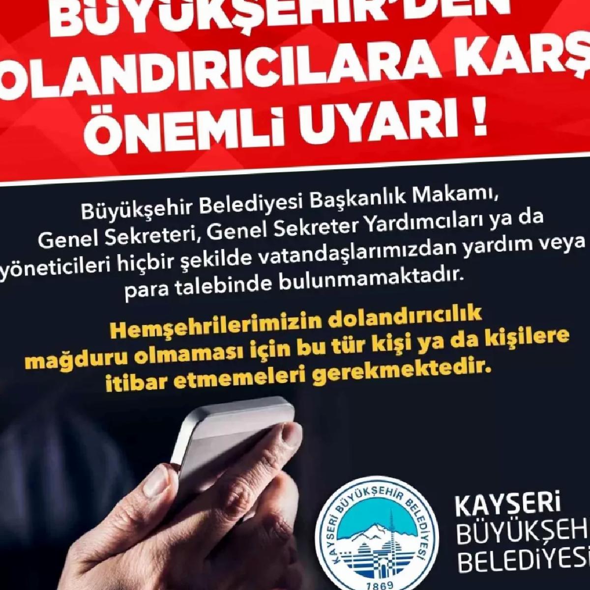 Kayseri Büyükşehir Belediyesi’nden Dolandırıcılık Uyarısı