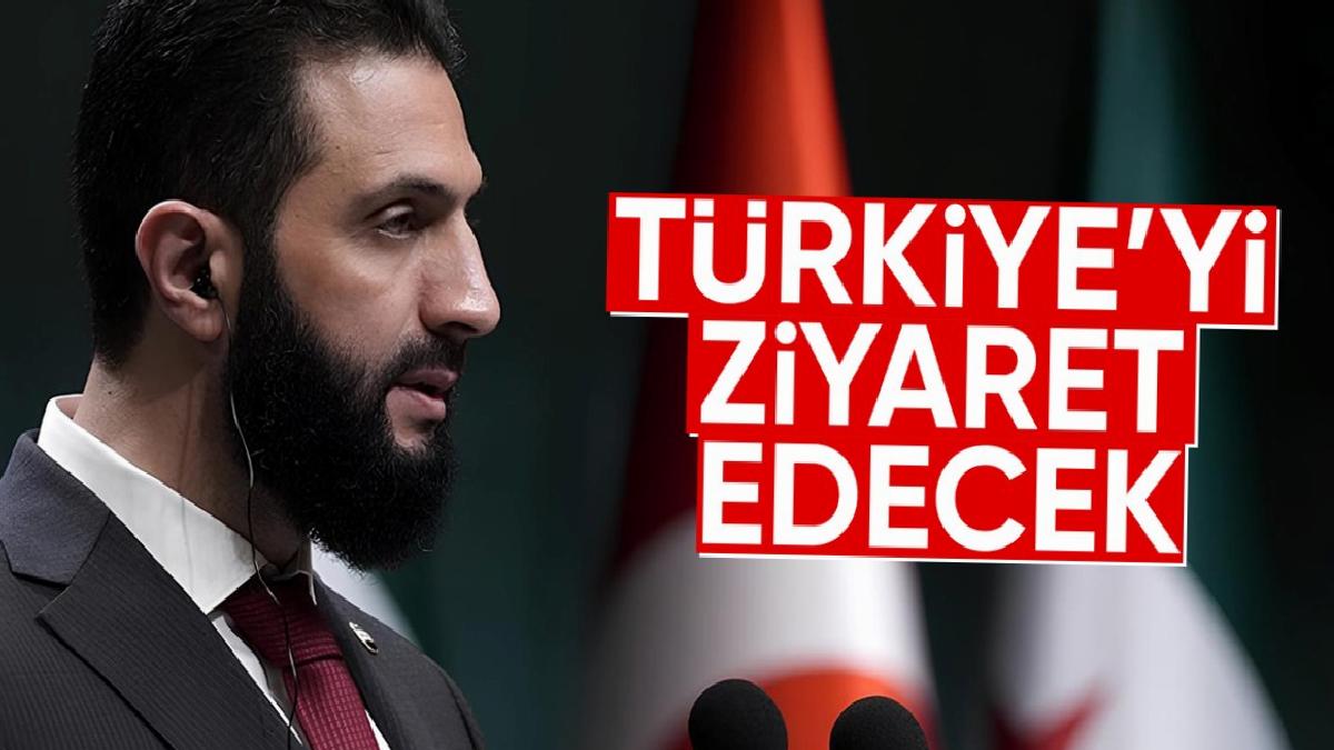 Suriye Devlet Başkanı eş-Şara, Türkiye’yi ziyaret edecek