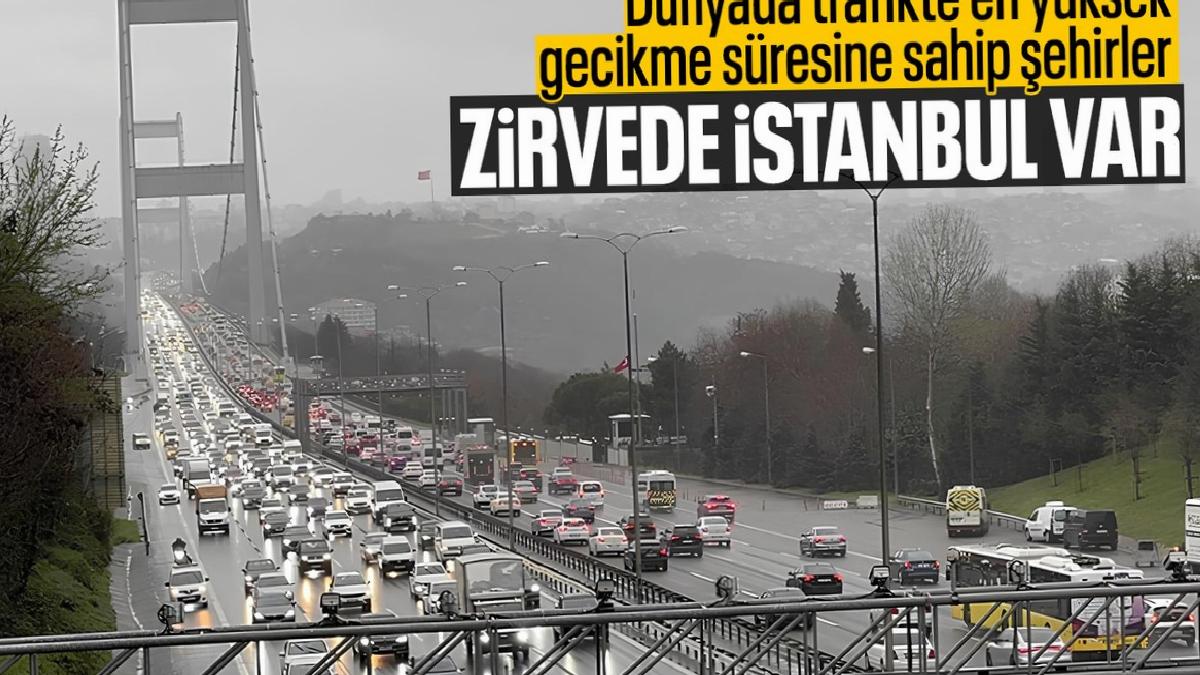 Trafikte en fazla zaman kaybedilen şehirler belli oldu: Türkiye’den 4 şehir ilk 10’da