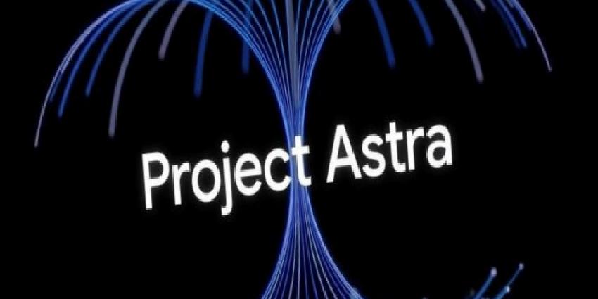 Adım adım evrensel yapay zeka asistanına: Project Astra artık çok daha yetenekli