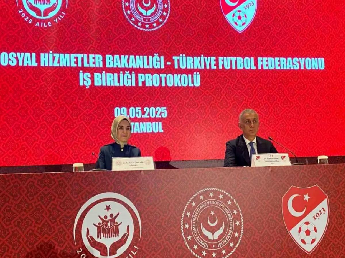 Aile ve Sosyal Hizmetler Bakanlığı ile TFF arasında iş birliği