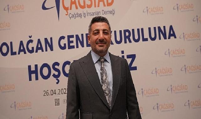 ÇAĞSİAD Mikail Düzenli ile yola devam dedi