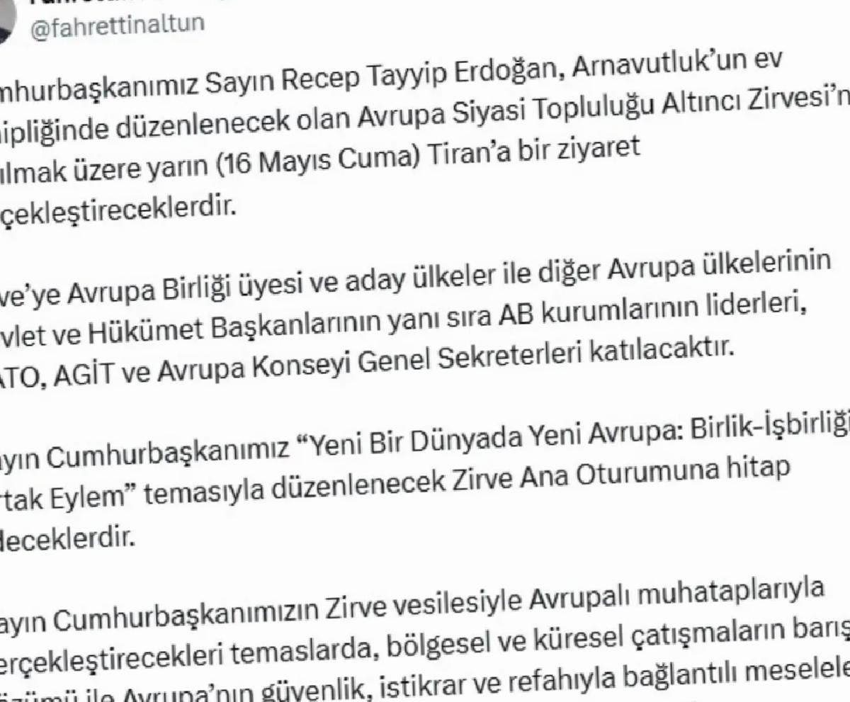 Cumhurbaşkanı Erdoğan, Avrupa Siyasi Topluluğu Altıncı Zirvesi’ne katılmak üzere Arnavutluk’a gidiyor