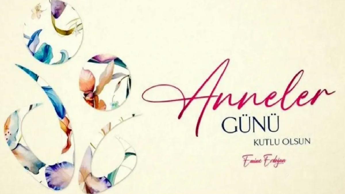 Emine Erdoğan’dan Anneler Günü mesajı