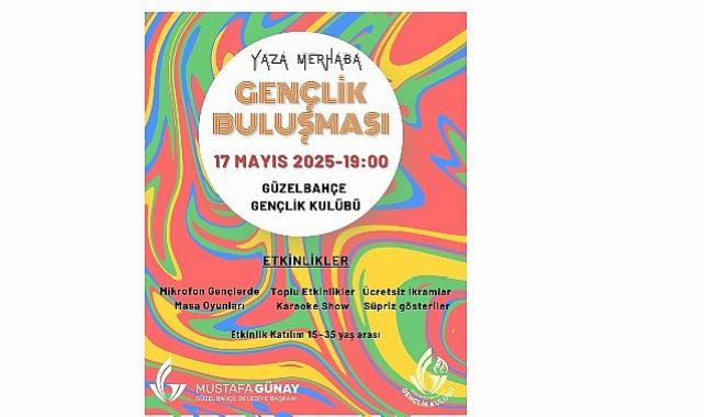Güzelbahçe’de: “Yaza Merhaba Gençlik Buluşması” Başlıyor