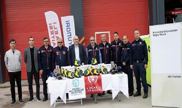 Hyundai’den Kocaeli İtfaiyesi’ne ekipman desteği