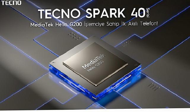 TECNO SPARK 40+, MediaTek Helio G200 İşlemciye sahip ilk akıllı telefon olacak!