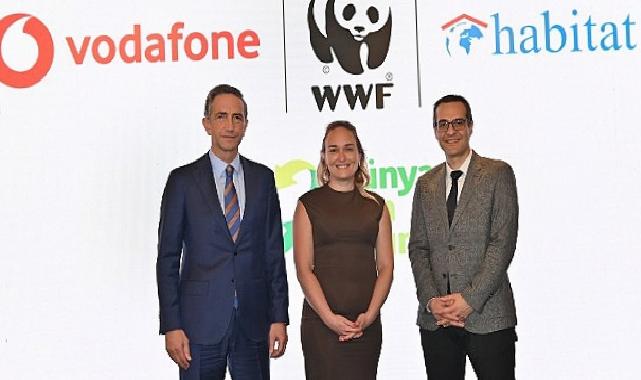 Vodafone, WWF-Türkiye ve Habitat Derneği’nden Yeni Sürdürülebilirlik Projesi