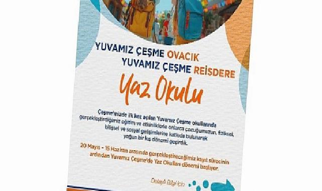 Yuvamız Çeşme Yaz Okulları başvuruları başladı